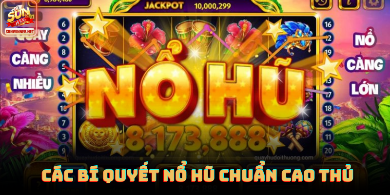 Cao thủ quay hũ Sunwin theo dõi biểu đồ và thời gian nổ hũ gần nhất