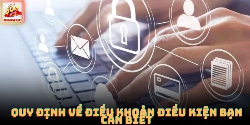 Điều Khoản Điều Kiện Sunwin: Quy Định Chuẩn Cho Người Chơi Quy định về điều khoản điều kiện bạn cần biết