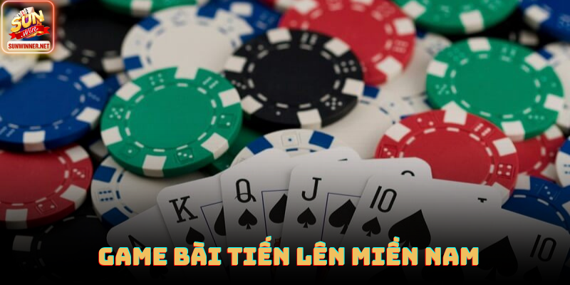 Game Bài Tiến Lên Miền Nam Tại Sunwin Hấp Dẫn Năm 2025 Game bài tiến lên miền Nam