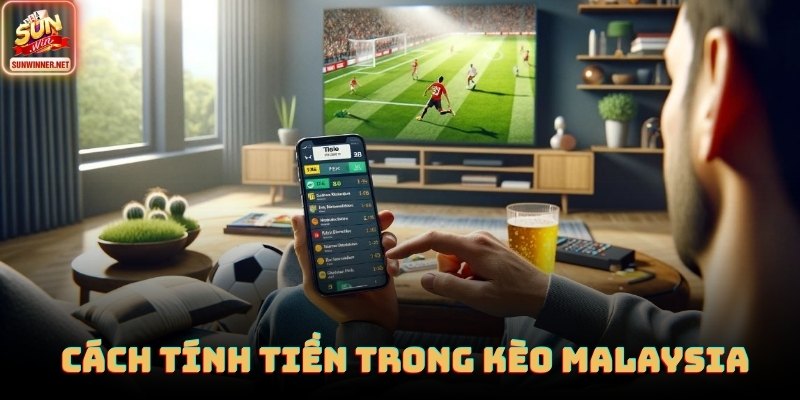 Kèo Malaysia - Cách Đọc, Cách Tính Và Chiến Lược Áp Dụng Tại SUNWIN Kèo Malaysia được hiển thị như thế nào?