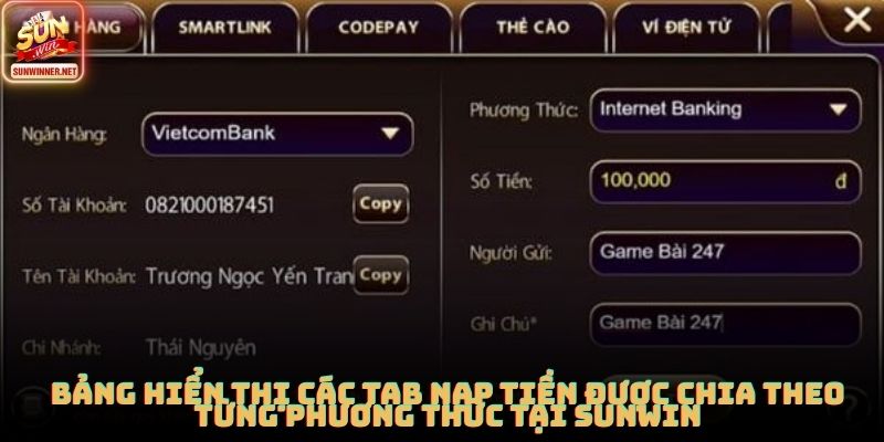 Nạp Tiền SUNWIN Nhanh, An Toàn Và Đúng Chuẩn Cho Mọi Người Bảng hiển thị các tab nạp tiền được chia theo từng phương thức tại SUNWIN